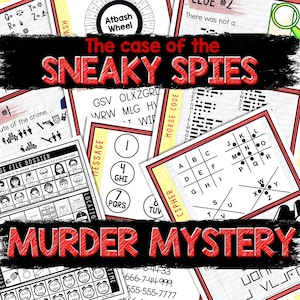 May include: A red and black graphic with the text "The case of the SNEAKY SPIES MURDER MYSTERY". The graphic includes various codes and puzzles, including a Morse code, a cipher, and a message code.