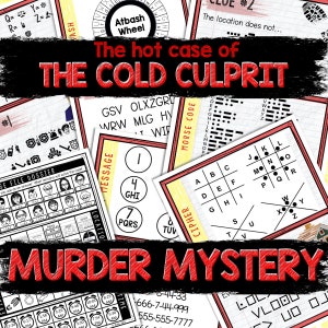 May include: A red and black graphic with the text "The hot case of THE COLD CULPRIT MURDER MYSTERY". The graphic includes various code-breaking puzzles, including a cipher, a message code, and an Atbash wheel.