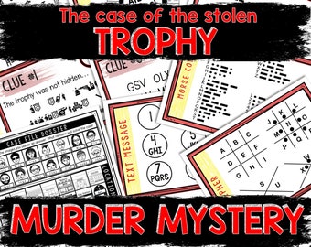 May include: A red and black printable murder mystery game with the title "The case of the stolen TROPHY" and the words "MURDER MYSTERY". The game includes clues, a case file dossier, a text message, a cipher, and a Morse code.