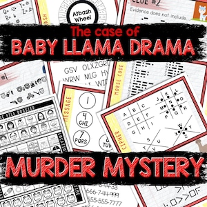 May include: A colourful printable murder mystery game with the title "The case of BABY LLAMA DRAMA" and "MURDER MYSTERY". The game includes a variety of puzzles, including a cipher, a message code, a location grid, and a file dossier.
