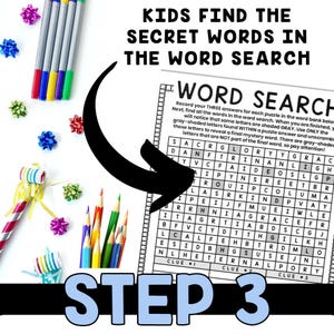 May include: A black and white word search puzzle with the title "Kids Find the Secret Words in the Word Search". The puzzle has a grid of letters with three clues listed below the grid. The text "Step 3" is written in blue letters on a white background.