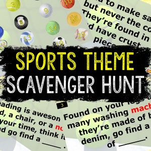May include: A black and white image with the text "SPORTS THEME SCAVENGER HUNT" in bold white letters. The image also includes a list of clues for a scavenger hunt, with each clue numbered. The clues are related to sports.