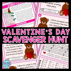 May include: Valentine's Day Scavenger Hunt game with instructions, clues, and a decoder. The game features a pink and white design with teddy bears, hearts, and the text "Valentine's Day Scavenger Hunt."