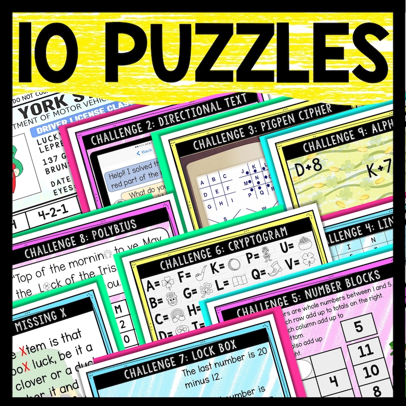 May include: A colorful set of ten printable puzzles for kids. The puzzles include a directional text challenge, a pigpen cipher, a polybius cipher, a cryptogram, a number blocks challenge, and an alphabet challenge. The puzzles are themed around St. Patrick's Day.