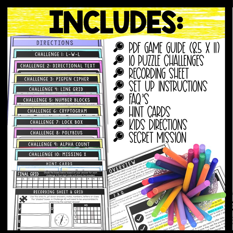 May include: A colorful escape room game kit with 10 puzzle challenges, a recording sheet, set up instructions, FAQ's, hint cards, kids directions, and a secret mission. The kit includes a PDF game guide, a final grid, and hint cards. The image also shows a stack of colorful markers.