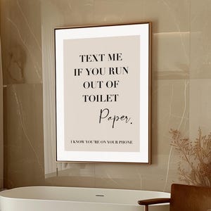 Text Me If You Run Out Of Toilet Paper  Beige, Art Funny Bathroom Wall Art Poster, Trendy  Art,Aesthetic Decor,Washroom Decor bathroom decor
