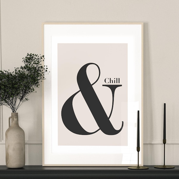 And Chill Ampersand Poster, Beige Quote Print, Retro Typography Poster, Minimalist Home Décor, Modern Slogan Wall Art, Office, Lounge