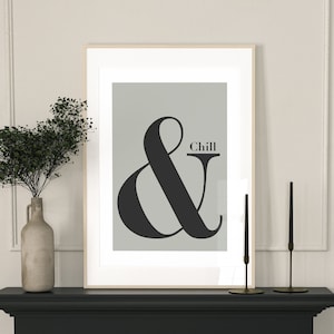 And Chill Ampersand Poster,  Quote Print, Retro Typography Poster, Minimalist Home Decor, Modern Slogan Wall Art, Office, Lounge, A2 A1