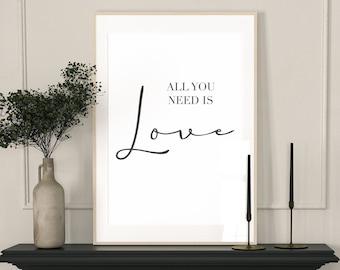 All You Need Is Love, Home Décor Wall Print, Wall Print, Bathroom Wall Décor Print, Living Room Print, Kitchen Print, Love is all you need