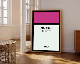 Personalised Monopoly Inspired,Print Wall Art  ,Home Decor, Gift Idea ,Any Street Name Number Board Game Prints New Home card gift  A3 A2 A1