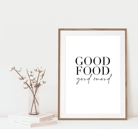 Good food good mood kitchen wall print kitchen quotes kitchen wall art black and white kitchen decor kitchen print home decor quotes Etsy