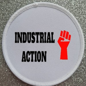 Workers Rights Strike Action 3 Zoll Aufnäher Aufbügler