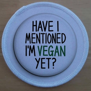Vegan and Proud sublimation patch badge