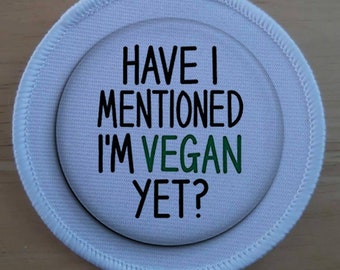 Vegan and Proud sublimation patch badge