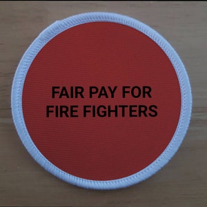 Support The Fire Fighters 3 Inch patch badge