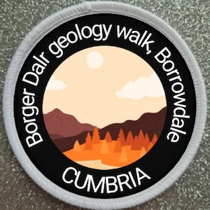 3 Inch Borger Dalr Geology Walk Borrowdale Cumbria patch badge