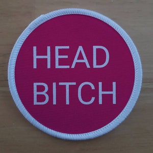 Head Bitch Patch Badge
