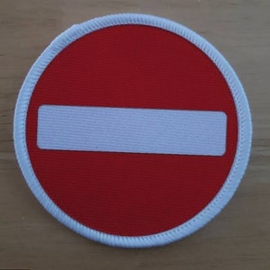No Entry Road Sign Aufnäher Anstecker