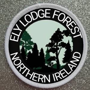 Ely Lodge Forest Northern Ireland 3 Inch patch badge