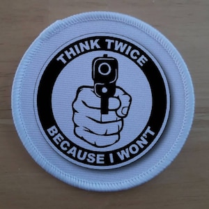 Think twice Patch Badge