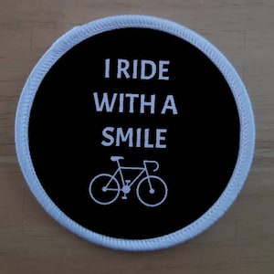 I RIDE WITH A SMILE Cycling Cycle Fitness Bike Biking Sports patch badge