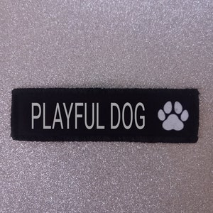1.5 x 4.5 Inch Playful Dog. Dog Harness Vel Hook Backed Patch