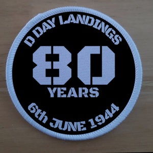 3&quot; Normandy D Day Landings anniversary 80 years patch badge