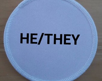 He/They He They gender neutral Patch Badge