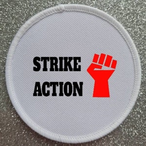 Workers Rights Strike Action 3 Zoll Aufnäher Aufbügler