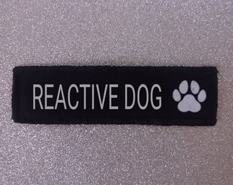 1.5 x 4.5 Inch Reactive Dog. Dog Harness Vel Hook Backed Patch