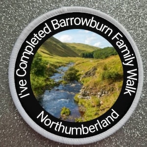 Barrowburn Family Walk Northumberland 3 Inch patch badge