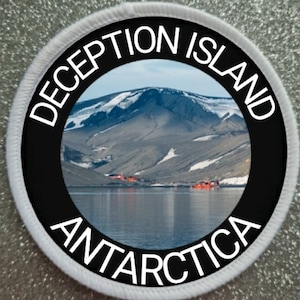 3 Inch Deception Island Antarctica Image Patch Badge