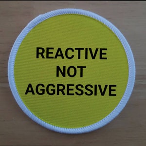 Reaktiver nicht aggressiver Besitzer Patch-Badge