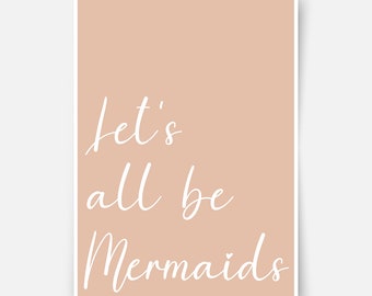 Let's Be Mermaids Fine Art Print, Kids Quote Poster, Mermaid Nursery, Mermaid Wall Art, Girls Room Decor, Mermaid Gift, Mermaid Kids Poster