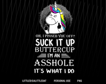 Einhorn Oh Ich Pissed Sie aus saugen es PNG - Sublimation - druckbare Vinyl - digitale Grafik