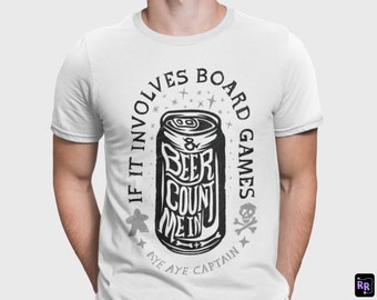 Unisex - If It Involves Brettspiele and Beer Count Me In Captain / T-Shirt / Dungeons & Dragons, RPG, Brettspiel, Gaming, Fantasy, Geschenk