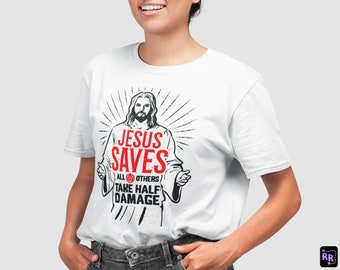 Unisex - Jesus Saves All Others Take Half Damage / T-Shirt / Dungeons & Dragons, RPG, Board Game, Gaming, Fantasy, Gift