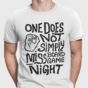 Unisex - One Does Not Simply Miss Board Game Night / T-Shirt / Dungeons & Dragons, RPG, Board Game, Gaming, Fantasy, Gift