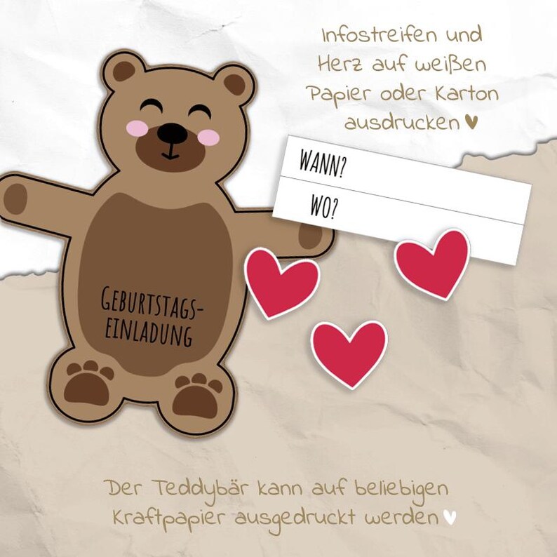 May include: A brown teddy bear-shaped birthday invitation with the words "GEBURTSTAGS-EINLADUNG". Includes a white card with "WANN?" and "WO?" and three red hearts. Text in German is also present.
