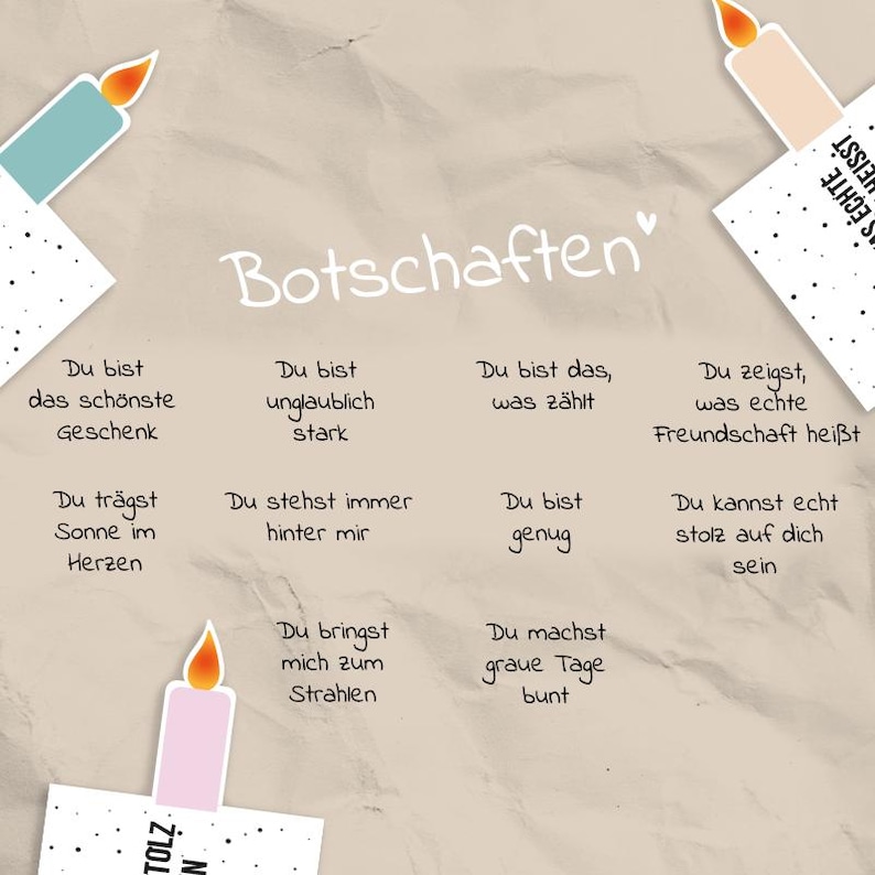 May include: A beige paper with the word "Botschaften" in white script. The paper has several phrases in German, such as "Du bist das sch&ouml;nste Geschenk." Decorative candles with flames are in the corners.