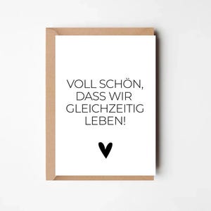 Minimalistische Karte – „Voll schön, dass wir gleichzeitig leben!“ | Hochwertige Grußkarte | Postkarte | Freundschaft | Partner | für immer