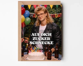 May include: A birthday card featuring a man with a mullet, wearing glasses and a black leather jacket. The card includes a birthday cake, beer bottles, and the German text "AUF DICH ZUCKER SCHNECKE". Colorful balloons and a banner that says "HAPPY BIRTHDAY" are also visible.