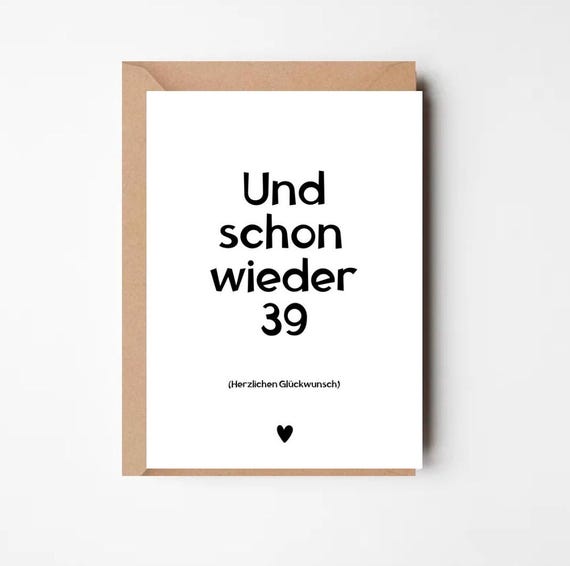 Postkarte „Und schon wieder 39“ | Lustige Geburtstagskarte A6 | Minimalistische Glückwunschkarte | 300g Papier | mit Umschlag | 40 Birthday