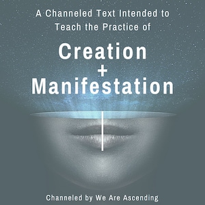 The Ascension Guides: Channeled Creation + Manifestation EBook