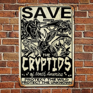 Save the Cryptids - Metal Sign