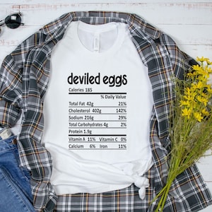 Deviled Eggs Shirt, Nutritional Facts Shirt, Thanksgiving Shirt, Thanksgiving Dinner Shirt, Gift for Her, Funny Thanksgiving Shirt for Women