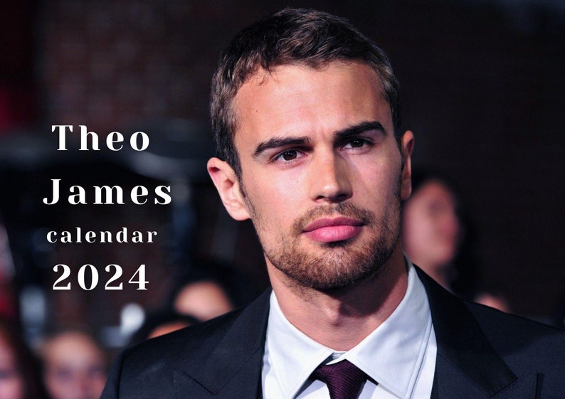 Theo James 2024 Calendar Printable Etsy
