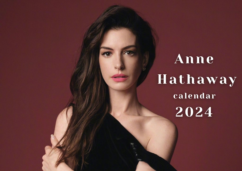 Anne Hathaway 2024 Calendar Printable Etsy Australia
