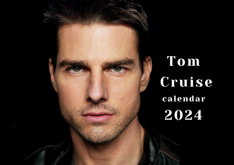 Tom Cruise 2024 Calendar Printable Etsy