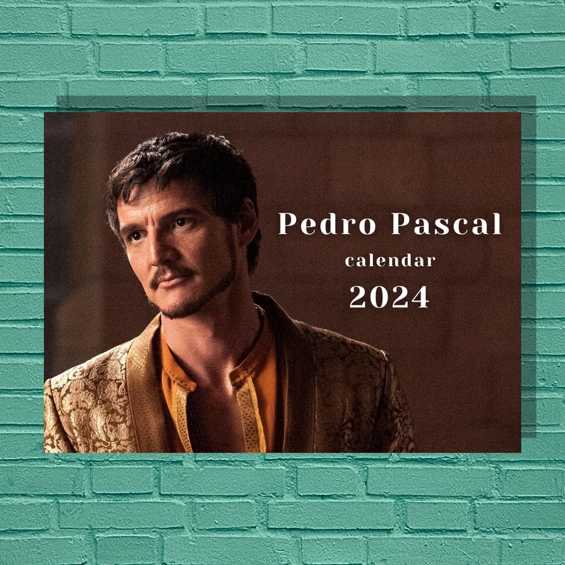 Pedro Pascal 2024 Calendar Etsy